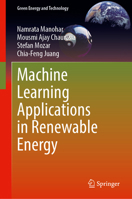 Machine Learning Applications in Renewable Energy (Green Energy and Technology) 9819799384 Book Cover