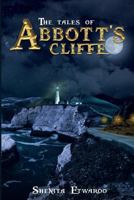 The Tales of Abbott's Cliffe 1533275777 Book Cover
