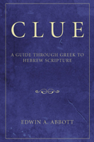 Clue; a guide through Greek to Hebrew scripture - Primary Source Edition 1597521620 Book Cover