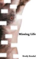 Missing Life 1500783099 Book Cover