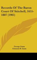Records Of The Baron Court Of Stitchell, 1655-1807 1164910671 Book Cover