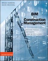 Bim and Construction Management: Proven Tools, Methods, and Workflows 1118942760 Book Cover