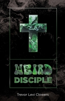 Weird Disciple 1685565360 Book Cover