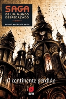 Saga de um mundo despedaçado: o continente perdido 8541815161 Book Cover