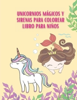 Unicornios M�gicos y Sirenas para Colorear Libro para Ni�os 2603048422 Book Cover