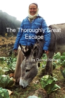 The Thoroughly Great Escape 1105802620 Book Cover