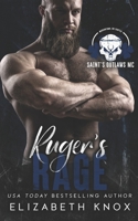 Ruger's Rage (Saint's Outlaws MC: Morgantown, WV) B0FBKZ3QQH Book Cover
