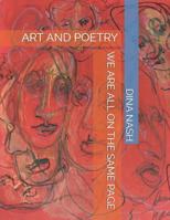 We Are All on the Same Page: Art and Poetry 1097768139 Book Cover