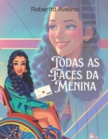 Todas as faces da Menina B0CH257QWV Book Cover