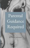 Parental Guidance Required 1983261483 Book Cover
