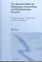 The Essential Skills for Setting Up a Counselling and Psychotherapy Practice 0415197767 Book Cover