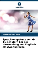 Sprachkompetenz von G-11-Schülern bei der Verwendung von Englisch als Zweitsprache (German Edition) 6208237629 Book Cover