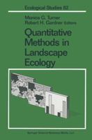 Quantitative Methods in Landscape Ecology: The Analysis and Interpretation of Landscape Heterogeneity (Ecological Studies) 0387942416 Book Cover