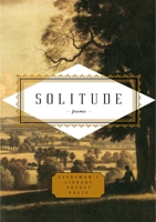 Solitude: Poems (Everyman's Library Pocket Poets) 1400044235 Book Cover