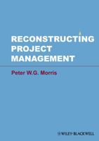 Reconstructing Project Management 0470659076 Book Cover