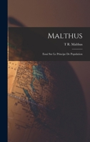 Malthus: Essai Sur Le Principe De Population 1019180617 Book Cover