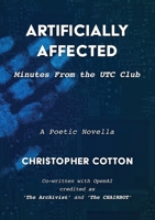 Artificially Affected: Minutes from the UTC Club 1919202102 Book Cover