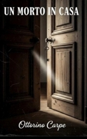 Un morto in casa (Carpe diem) (Italian Edition) B0FPQLLJ6D Book Cover