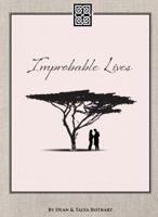 Improbable Lives : A Scot, a Tanzanian, and Their Canadian Love Story 1734484136 Book Cover