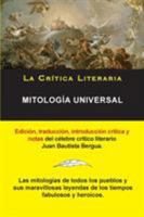 Mitologia Universal, Juan Bautista Bergua; Coleccion La Critica Literaria Por El Celebre Critico Literario Juan Bautista Bergua, Ediciones Ibericas 8470839632 Book Cover