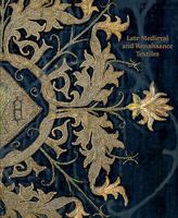 Late-Medieval and Renaissance Textiles 1911300482 Book Cover