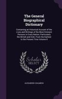 The General Biographical Dictionary, Vol. 8 (Classic Reprint) 114672716X Book Cover