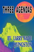 Three Agendas 1450068723 Book Cover
