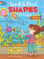 Look & Find Shapes to Color 0486479919 Book Cover