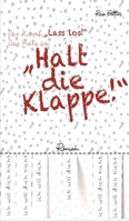 Der Kopf: Lass los! Das Herz so: Halt die Klappe! 3347090292 Book Cover