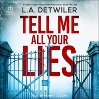 Tell Me All Your Lies B0F47FJXHL Book Cover