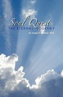 Soul Quest: The Eternal Journey 0980164354 Book Cover