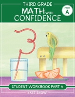Third Grade Math with Confidence Student Workbook Part A 1944481303 Book Cover