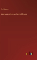 Valerius Anshelm und seine Chronik 3563300313 Book Cover