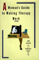 A Woman's Guide to Making Therapy Work 1559723408 Book Cover