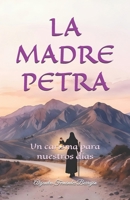 LA MADRE PETRA: Un carisma para nuestros días (Spanish Edition) B0GTYRLV8S Book Cover