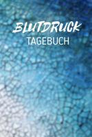Blutdrucktagebuch: Zum t�glichen Erfassen des Blutdrucks - Format 6 x 9 Zoll - Softcover matt - Blutdruck im �berblick - Zeilen f�r 1534 Eintragungen 108224953X Book Cover