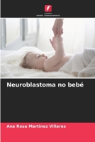 Neuroblastoma no bebé B0CGLB3RFB Book Cover