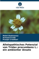 Allelopathisches Potenzial von Tridax procumbens L.: ein ambienter Ansatz (German Edition) 6207791681 Book Cover