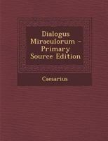 Dialogus Miraculorum 1016977468 Book Cover