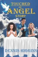 Touched: an Angel Story B0FKGMM3L9 Book Cover