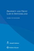 Property and Trust Law in Switzerland 904116930X Book Cover