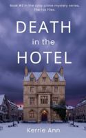 Death in the Hotel (The Fox Files) B0G5HHKVTZ Book Cover