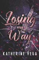 Losing My Way: a Rivals to Lovers Spicy Romance B0FQNYTZL3 Book Cover