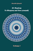88 Mantras to blossom and love yourself: Volume 1 B096TJNCSV Book Cover