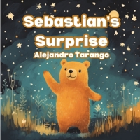 Sebastian's Surprise: An Illustrated Children's Book B0CKNV7YD7 Book Cover