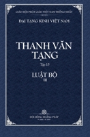 Thanh Van Tang, Tap 15: Luat Tu Phan, Quyen 3 - Bia Cung (Dai Tang Kinh Viet Nam) B0B69WLZTX Book Cover