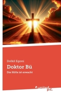 Doktor Bü: Die Hölle ist erwacht (German Edition) 3710318114 Book Cover