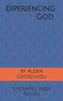 Experiencing God: Knowing Abba Father B08C98Z1MC Book Cover