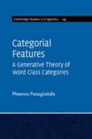 Categorial Features: A Generative Theory of Word Class Categories 1107038111 Book Cover