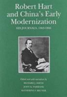 Robert Hart and China's Early Modernization: His Journals, 1863-1866 (Harvard East Asian Monographs) 0674775309 Book Cover